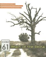 Highway 61: Heart of the Delta 1572336145 Book Cover