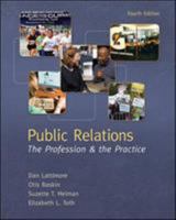 Public Relations: The Profession and the Practice 0073511862 Book Cover