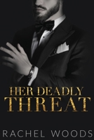 Her Deadly Threat 1943685428 Book Cover