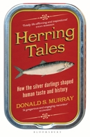 Herring Tales: How the Silver Darlings Shaped Human Taste and History 139940914X Book Cover