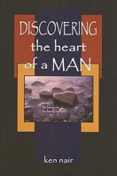 Discovering the Heart of a Man 0963545809 Book Cover