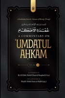 A Facilitation from the Bestower of Blessings Through a Commentary on Umdatul Ahkam Vol. 1 B0GWTW95X8 Book Cover