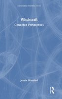Witchcraft: Gendered Perspectives 1032717246 Book Cover