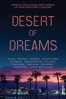 Desert of Dreams: Historical Novel Society North America Las Vegas Short Story Collection B0FCN2MR94 Book Cover