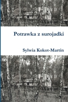 Potrawka z surojadki 0359208959 Book Cover