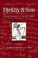 Djekhy & Son: Doing Business in Ancient Egypt 9774165691 Book Cover