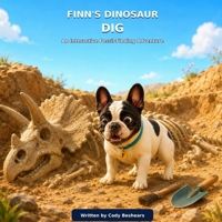 Finn’s Dinosaur Dig: An Interactive Fossil-Finding Adventure (Finn’s Big Adventures) B0HH335RNM Book Cover