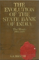 The Evolution of the State Bank of India 0195620429 Book Cover