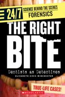 The Right Bite: Dentists As Detectives 0531120627 Book Cover