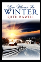 Love Blooms in Winter B083XVDMLJ Book Cover