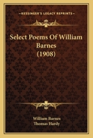 Select Poems of William Barnes; 1166300900 Book Cover