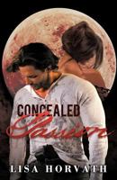 Concealed Passion 1462032753 Book Cover