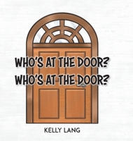 Who's at the Door? Who's at the Door? 0228876567 Book Cover