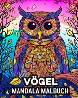 Vögel Mandala Malbuch: 60 schöne Ausmalbilder, tolles Vogel-Malbuch für Jugendliche und Erwachsene B0C5L22547 Book Cover