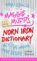 Maggie Muff's Norn Iron Dictionary 0856409200 Book Cover