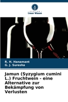 Jamun (Syzygium cumini L.) Fruchtwein - eine Alternative zur Bekämpfung von Verlusten 6206089339 Book Cover