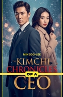 The Kimchi Chronicles of a CEO B0FRP977MF Book Cover