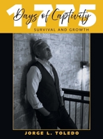 1,775 Days of Captivity : Survival and Growth 1665779160 Book Cover