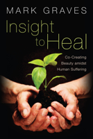 Insight to Heal 1498215211 Book Cover