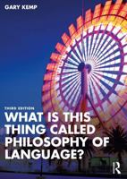 What is this thing called Philosophy of Language? 1032426543 Book Cover