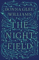 The Night Field 1529422701 Book Cover