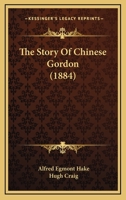 The Story Of Chinese Gordon 1530538785 Book Cover