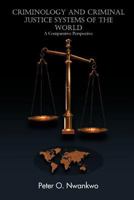 Criminology and Criminal Justice Systems of the World: A Comparative Perspective 1426967403 Book Cover