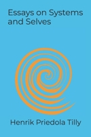 Essays on Systems and Selves B0FMKJCHZ5 Book Cover
