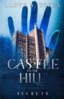 Castle on the Hill: Secrets 1530350751 Book Cover