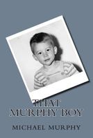 That Murphy Boy 1548931160 Book Cover