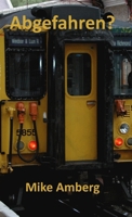 Abgefahren? 1326672215 Book Cover