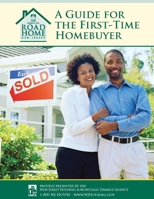 A Guide for the First-Time Homebuyer - Color Edition 1678029432 Book Cover