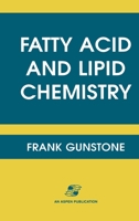 Fatty Acid and Lipid Chemistry 0834213427 Book Cover