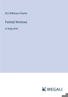 Painted Windows: in large print 3368314300 Book Cover