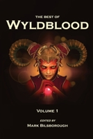 The Best of Wyldblood - Volume 1 1914417127 Book Cover