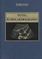 Fetal Echocardiography 1416056696 Book Cover