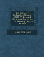 Les Derni�res Cartouches (Janvier 1871): Villersexel-H�ricourt-Pontarlier ... 1148028692 Book Cover
