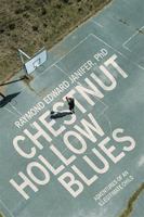 Chestnut Hollow Blues: Adventures of an Illegitimate Child 1665766271 Book Cover