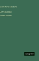 Le Commedie: Volume Secondo 3368019929 Book Cover