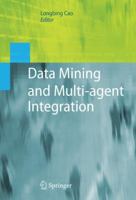Data Mining and Multi-Agent Integration 1441905219 Book Cover