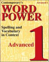 Contemporary's Word Power: Advanced 1 : Spelling and Vocabulary 0809208385 Book Cover