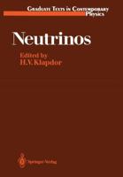 Neutrinos (Graduate Texts in Contemporary Physics) 3642466508 Book Cover