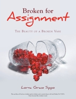 Broken for Assignment: The Beauty of a Broken Vase 1664236104 Book Cover