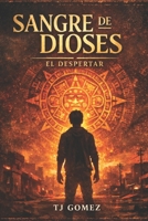 Sangre de Dioses: El Despetar B0GTV7289M Book Cover