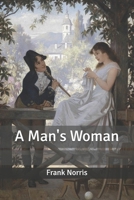 A Man's Woman 1515250903 Book Cover