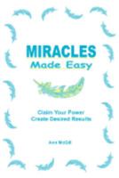 Miracles Made Easy 0981609600 Book Cover