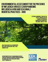 Environmental Assessment for the Presence of Influenza Viruses (2009 Pandemic Influenza A H1N1 and Seasonal) in Dental Practices ? Ohio 1493565478 Book Cover