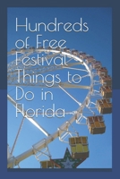 Hundreds of Free Festival Things to Do in Florida: USA B0H68G4DGY Book Cover