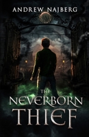 The Neverborn Thief 1964398932 Book Cover