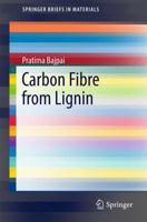 Carbon Fibre from Lignin 9811042284 Book Cover